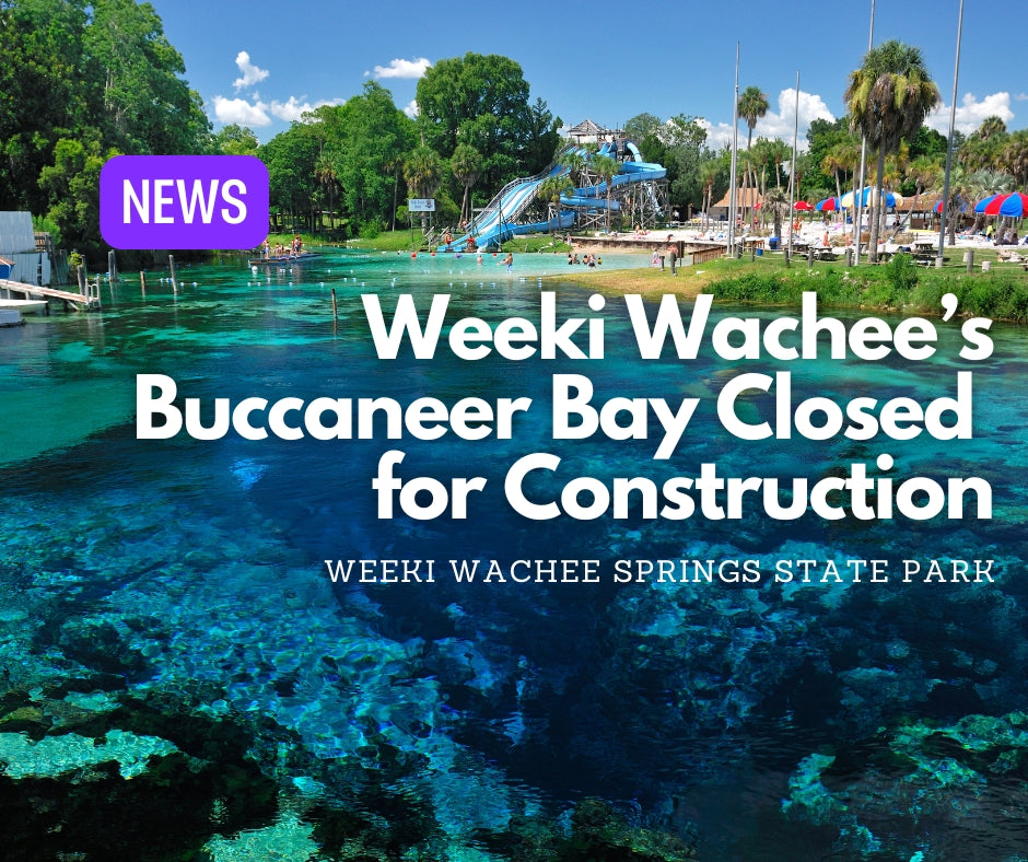 Weeki Wachee’s Buccaneer Bay Closed for Construction